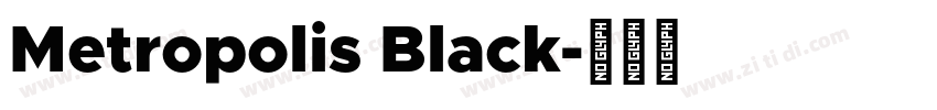 Metropolis Black字体转换